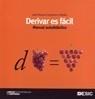 DERIVAR ES FÁCIL MANUAL AUTODIDÁCTICO | 9788473566339 | CASTELEIRO VILLALBA, JOSÉ MANUEL | Galatea Llibres | Llibreria online de Reus, Tarragona | Comprar llibres en català i castellà online