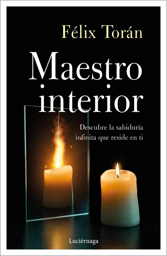 EL MAESTRO INTERIOR | 9788418015656 | TORÁN, FÉLIX | Galatea Llibres | Llibreria online de Reus, Tarragona | Comprar llibres en català i castellà online