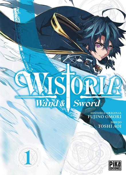 WISTORIA. WAND & SWORD, 1. | 9788410450011 | TOSHI AOI, FUJINO OMORI | Galatea Llibres | Llibreria online de Reus, Tarragona | Comprar llibres en català i castellà online