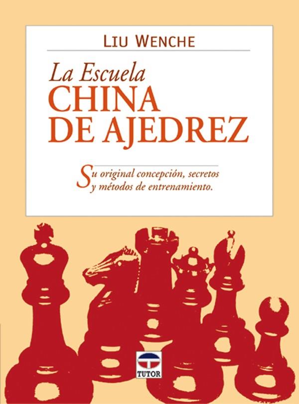 ESCUELA CHINA DE AJEDREZ, LA | 9788479024284 | WENCHE, LIU | Galatea Llibres | Llibreria online de Reus, Tarragona | Comprar llibres en català i castellà online