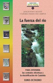 FUERZA DEL RIO, LA | 9788480634830 | FONT-AGUSTI, J., PARDO DE CAMPOS, F.X. | Galatea Llibres | Llibreria online de Reus, Tarragona | Comprar llibres en català i castellà online