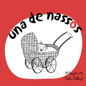 UNA DE NASSOS | 9788492607181 | GIL VILA, MARIA ÀNGELS | Galatea Llibres | Llibreria online de Reus, Tarragona | Comprar llibres en català i castellà online