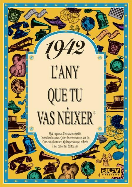 1942: L'ANY QUE TU VAS NEIXER | 9788488907271 | COLLADO BASCOMPTE, ROSA | Galatea Llibres | Llibreria online de Reus, Tarragona | Comprar llibres en català i castellà online