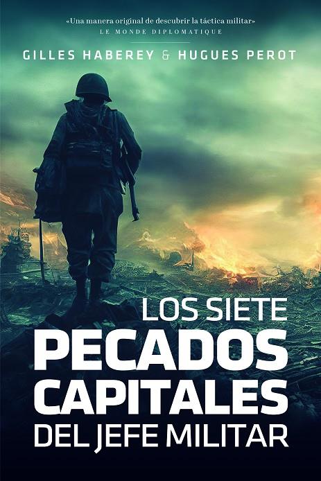 LOS SIETE PECADOS CAPITALES DEL JEFE MILITAR | 9788419154255 | HABEREY, GILLES/PEROT, HUGUES | Galatea Llibres | Llibreria online de Reus, Tarragona | Comprar llibres en català i castellà online