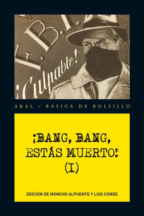 BANG, BANG, ESTÁS MUERTO VOL. 1 | 9788446034681 | VV.AA | Galatea Llibres | Llibreria online de Reus, Tarragona | Comprar llibres en català i castellà online