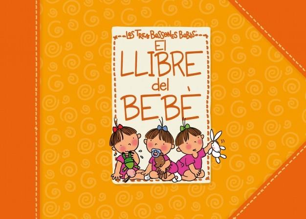 LLIBRE DEL BEBÈ DE LES TRES BESSONES | 9788448830953 | Galatea Llibres | Librería online de Reus, Tarragona | Comprar libros en catalán y castellano online