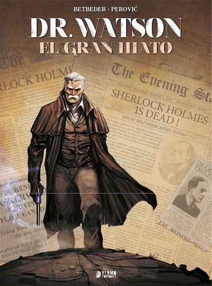 DR. WATSON. EL GRAN HIATO | 9788417085438 | BETBEDER - PEROVIC | Galatea Llibres | Llibreria online de Reus, Tarragona | Comprar llibres en català i castellà online