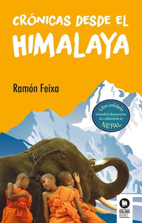 CRONICAS DESDE EL HIMALAYA | 9788416994274 | FEIXA JOVE, RAMóN | Galatea Llibres | Llibreria online de Reus, Tarragona | Comprar llibres en català i castellà online