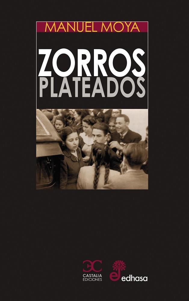 ZORROS PLATEADOS | 9788497407991 | MOYA, MANUEL | Galatea Llibres | Librería online de Reus, Tarragona | Comprar libros en catalán y castellano online