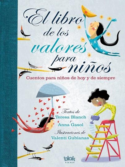 EL LIBRO DE LOS VALORES PARA NIÑOS | 9788416712243 | BLANCH, TERESA/GASOL, ANNA | Galatea Llibres | Llibreria online de Reus, Tarragona | Comprar llibres en català i castellà online