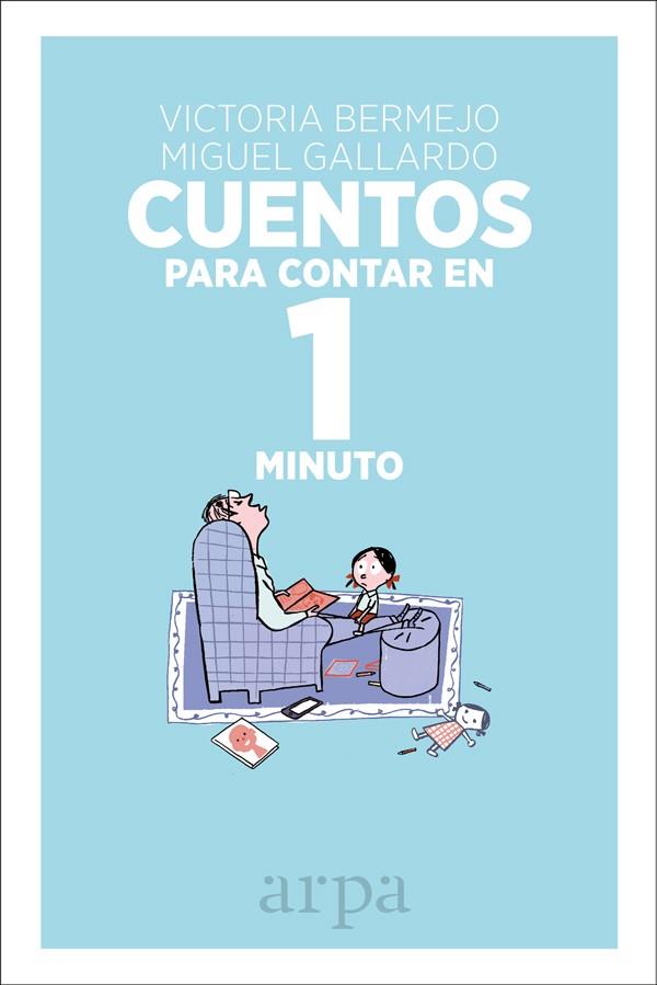 CUENTOS PARA CONTAR EN 1 MINUTO | 9788416601448 | BERMEJO, VICTORIA | Galatea Llibres | Llibreria online de Reus, Tarragona | Comprar llibres en català i castellà online