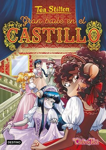 GRAN BAILE EN EL CASTILLO, TEA STILTON 46 | 9788408260431 | Galatea Llibres | Llibreria online de Reus, Tarragona | Comprar llibres en català i castellà online