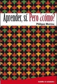 APRENDER, SÍ. PERO ¿CÓMO? | 9788480638562 | MEIRIEU, PHILIPPE | Galatea Llibres | Llibreria online de Reus, Tarragona | Comprar llibres en català i castellà online