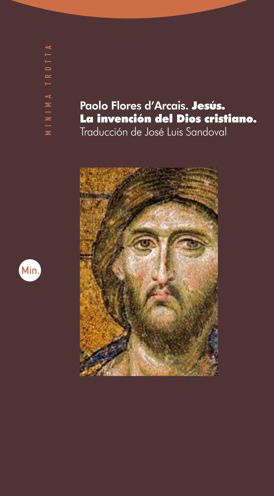 JESÚS. LA INVENCIÓN DEL DIOS CRISTIANO | 9788498793147 | FLORES D'ARCAIS, PAOLO | Galatea Llibres | Librería online de Reus, Tarragona | Comprar libros en catalán y castellano online