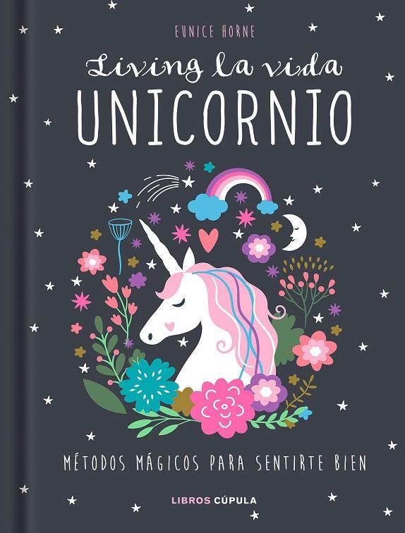 LIVING LA VIDA UNICORNIO | 9788448024413 | HORNE, EUNICE | Galatea Llibres | Llibreria online de Reus, Tarragona | Comprar llibres en català i castellà online