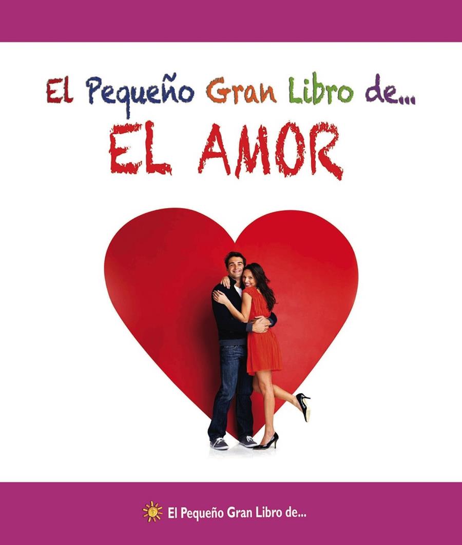 EL PEQUEÑO GRAN LIBRO DE... EL AMOR | 9788492892549 | Galatea Llibres | Llibreria online de Reus, Tarragona | Comprar llibres en català i castellà online