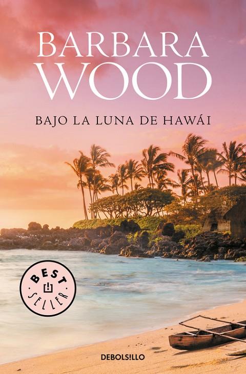 BAJO LA LUNA DE HAWAI | 9788466334860 | WOOD, BARBARA | Galatea Llibres | Llibreria online de Reus, Tarragona | Comprar llibres en català i castellà online