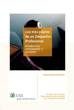 TRES PILARES DE UN DESPACHO PROFESIONAL, LOS | 9788482356853 | AMADO GUIRADO, JORDI | Galatea Llibres | Llibreria online de Reus, Tarragona | Comprar llibres en català i castellà online