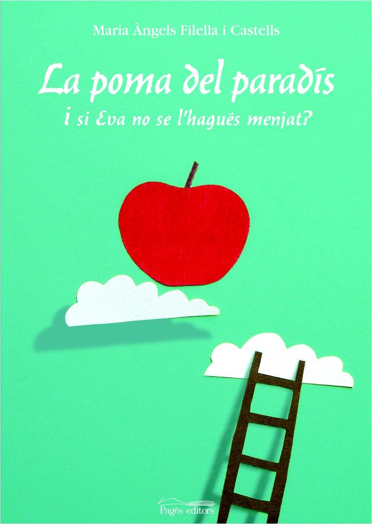 POMA DEL PARADIS, LA | 9788497794008 | FILELLA I CASTELLS, Mº ANGELS | Galatea Llibres | Llibreria online de Reus, Tarragona | Comprar llibres en català i castellà online