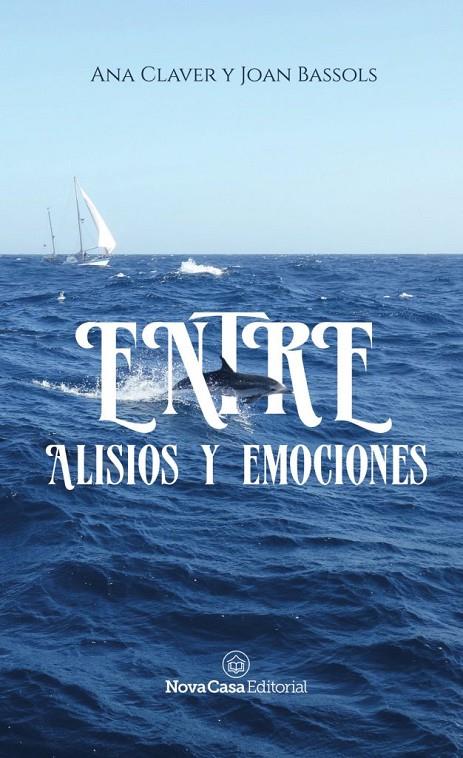 ENTRE ALISIOS Y EMOCIONES | 9788417142018 | CLAVER, ANA | Galatea Llibres | Llibreria online de Reus, Tarragona | Comprar llibres en català i castellà online