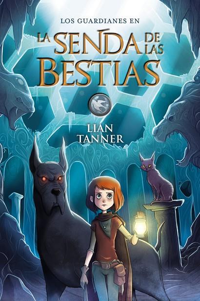 LA SENDA DE LAS BESTIAS (LOS GUARDIANES, 3) | 9788469836224 | TANNER, LIAN | Galatea Llibres | Llibreria online de Reus, Tarragona | Comprar llibres en català i castellà online