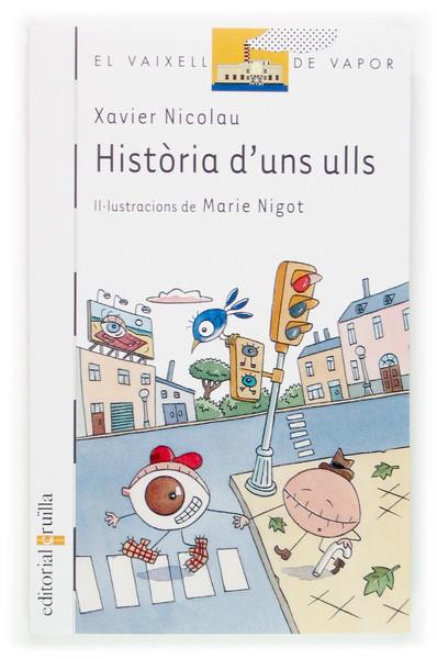 HISTORIA D'UNS ULLS | 9788466113601 | NICOLAU, XAVIER | Galatea Llibres | Llibreria online de Reus, Tarragona | Comprar llibres en català i castellà online