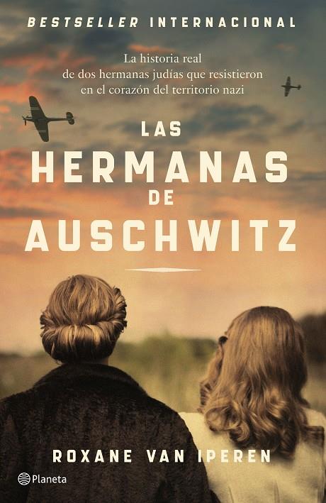 LAS HERMANAS DE AUSCHWITZ | 9788408289036 | IPEREN, ROXANE VAN | Galatea Llibres | Llibreria online de Reus, Tarragona | Comprar llibres en català i castellà online