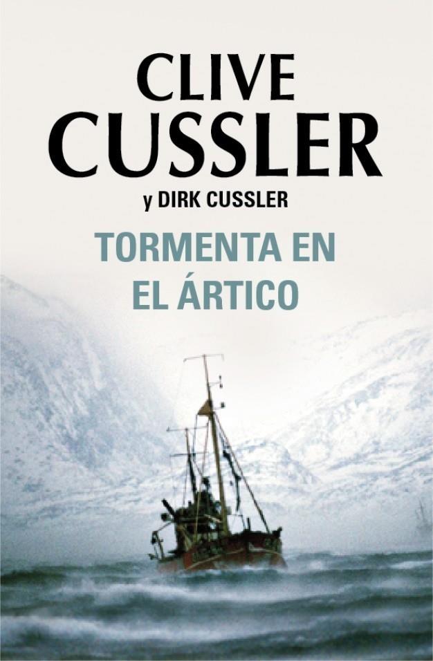 TORMENTA EN EL ÁRTICO | 9788401337505 | CUSSLER, CLIVE/CUSSLER,DIRK | Galatea Llibres | Librería online de Reus, Tarragona | Comprar libros en catalán y castellano online