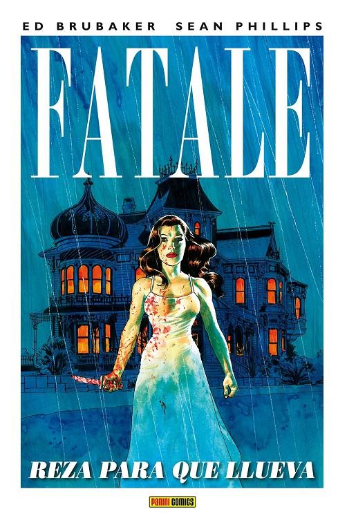 FATALE 4: REZA PARA QUE LLUEVA | 9788490940525 | BRUBAKER, ED/ PHILLIPS, SEAN | Galatea Llibres | Librería online de Reus, Tarragona | Comprar libros en catalán y castellano online