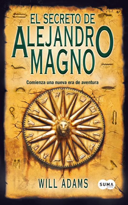 SECRETO DE ALEJANDRO MAGNO, EL | 9788483651858 | ADAMS, WILL | Galatea Llibres | Llibreria online de Reus, Tarragona | Comprar llibres en català i castellà online