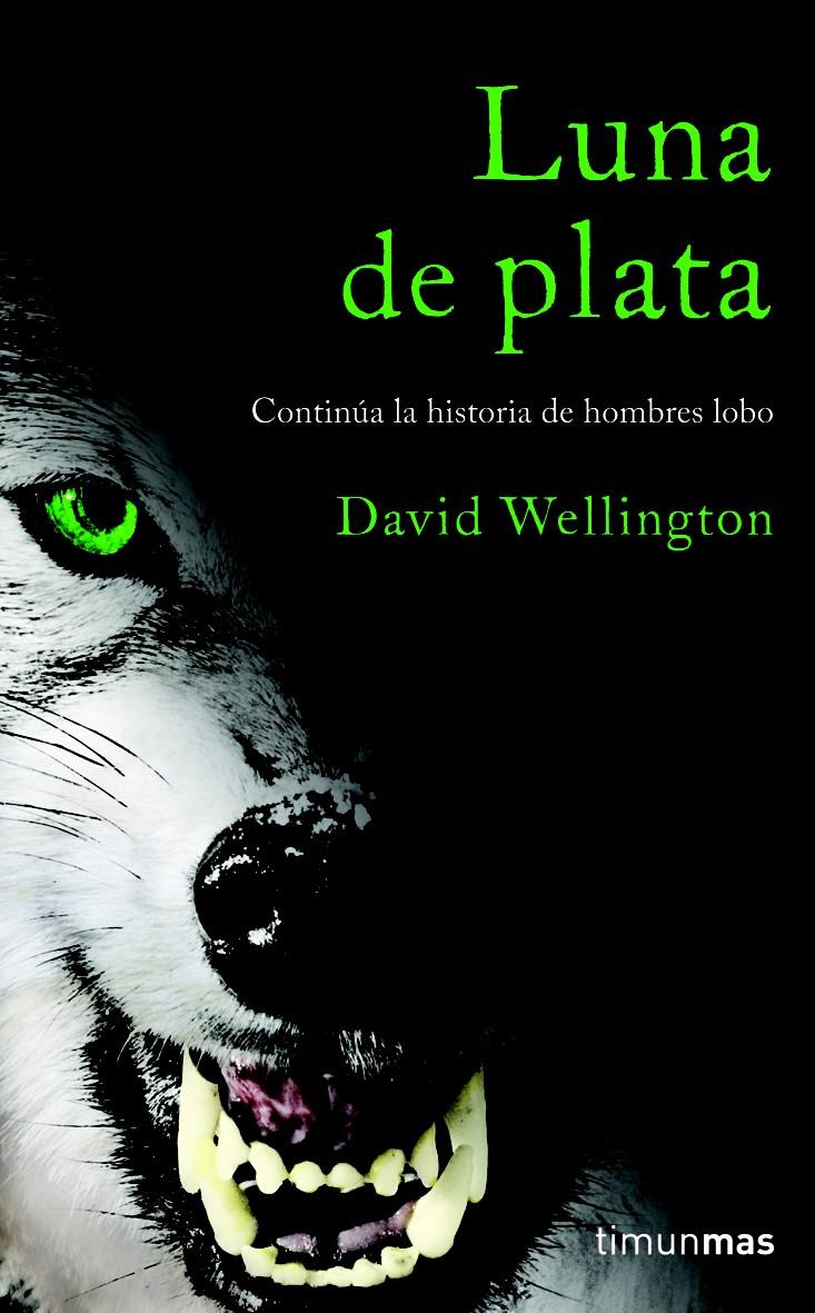 LUNA DE PLATA | 9788448040321 | WELLINGTON, DAVID | Galatea Llibres | Llibreria online de Reus, Tarragona | Comprar llibres en català i castellà online