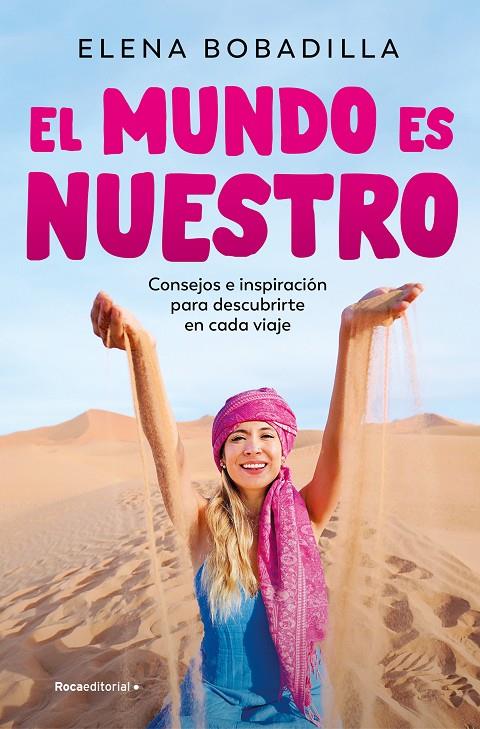 EL MUNDO ES NUESTRO | 9788419965073 | BOBADILLA, ELENA | Galatea Llibres | Llibreria online de Reus, Tarragona | Comprar llibres en català i castellà online