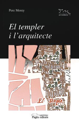 TEMPLER I L'ARQUITECTE, EL | 9788479355760 | MOREY, PERE | Galatea Llibres | Llibreria online de Reus, Tarragona | Comprar llibres en català i castellà online