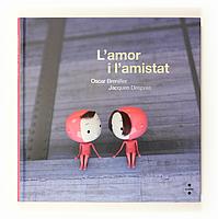 AMOR I L'AMISTAT, L' | 9788466123884 | BRENIFIER, OSCAR | Galatea Llibres | Llibreria online de Reus, Tarragona | Comprar llibres en català i castellà online