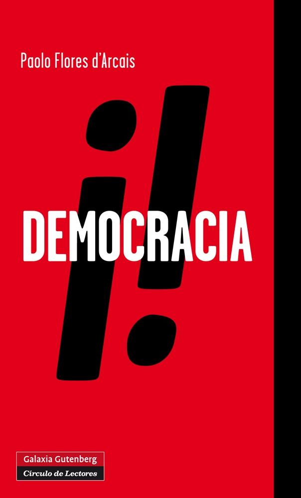 DEMOCRACIA! | 9788415472629 | FLORES D'ARCAIS, PAOLO | Galatea Llibres | Llibreria online de Reus, Tarragona | Comprar llibres en català i castellà online