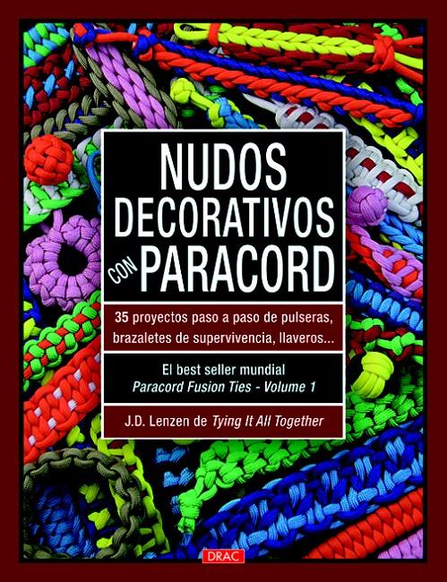 NUDOS DECORATIVOS CON PARACORD | 9788498743364 | LENZEN, J.D | Galatea Llibres | Llibreria online de Reus, Tarragona | Comprar llibres en català i castellà online