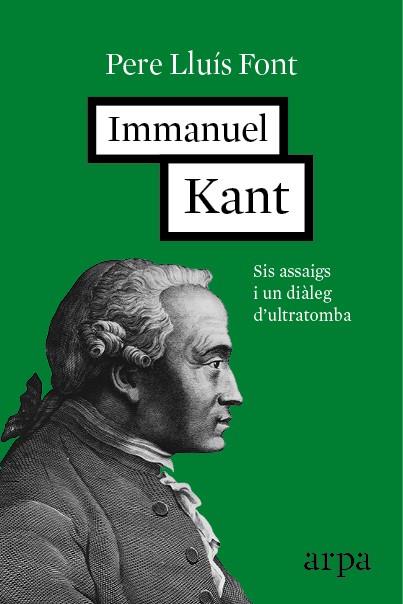 IMMANUEL KANT -CAT- | 9788416601257 | LLUÍS FONT, PERE | Galatea Llibres | Llibreria online de Reus, Tarragona | Comprar llibres en català i castellà online