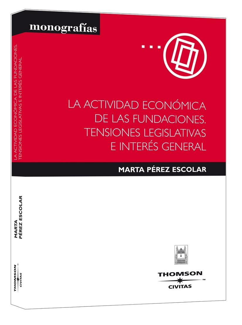 ACTIVIDAD ECONOMICA DE LAS FUNDACIONES : TENSIONES LEGISL | 9788447029051 | PEREZ ESCOBAR, MARTA | Galatea Llibres | Llibreria online de Reus, Tarragona | Comprar llibres en català i castellà online