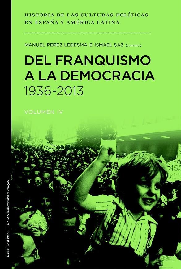 DEL FRANQUISMO A LA DEMOCRACIA, 1936-2013 | 9788415963769 | PÉREZ LEDESMA, MANUEL/SAZ CAMPOS, ISMAEL | Galatea Llibres | Librería online de Reus, Tarragona | Comprar libros en catalán y castellano online