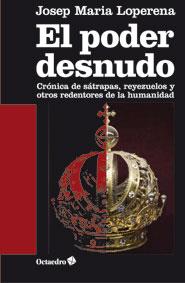 EL PODER DESNUDO | 9788499213224 | LOPERENA JENÉ, JOSEP MARIA | Galatea Llibres | Llibreria online de Reus, Tarragona | Comprar llibres en català i castellà online