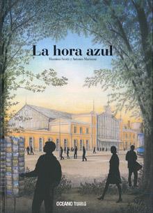 LA HORA AZUL | 9786074007244 | SCOTTI, MASSIMO | Galatea Llibres | Llibreria online de Reus, Tarragona | Comprar llibres en català i castellà online