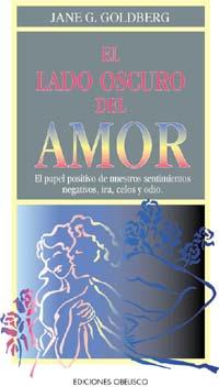 LADO OSCURO DEL AMOR, EL | 9788477205623 | GOLDBERG, JANE | Galatea Llibres | Librería online de Reus, Tarragona | Comprar libros en catalán y castellano online