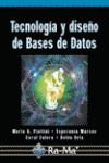 TECNOLOGIAS Y DISEÑO DE BASES DE DATOS | 9788478977338 | PIATTINI VELTHUIS, MARIO G. | Galatea Llibres | Llibreria online de Reus, Tarragona | Comprar llibres en català i castellà online