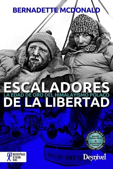 ESCALADORES DE LA LIBERTAD, LA EDAD DE ORO DEL HIMALAYISMO POLACO | 9788498293142 | MCDONALD, BERNARDETTE | Galatea Llibres | Llibreria online de Reus, Tarragona | Comprar llibres en català i castellà online