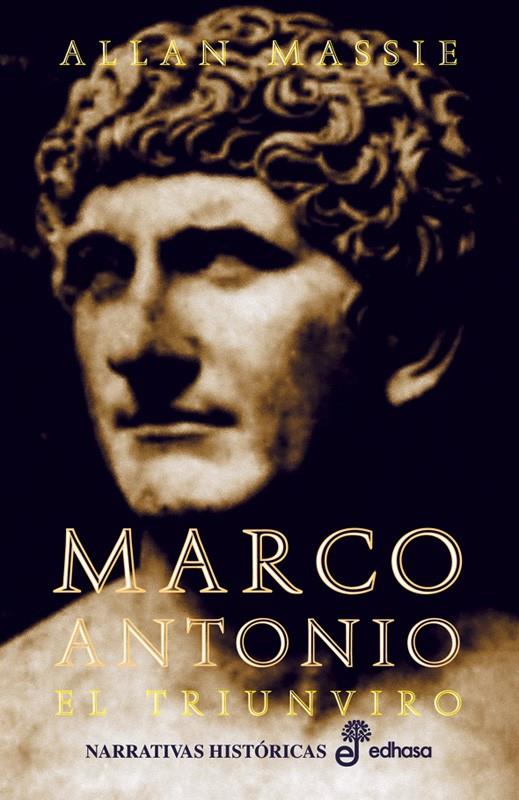 MARCO ANTONIO. EL TRIUNVIRO | 9788435006873 | MASSIE, ALLAN | Galatea Llibres | Llibreria online de Reus, Tarragona | Comprar llibres en català i castellà online