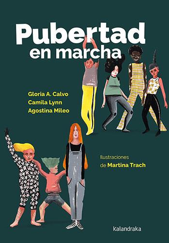 PUBERTAD EN MARCHA | 9788413433059 | CALVO, GLORIA A./LYNN, CAMILA/MILEO, AGOSTINA | Galatea Llibres | Llibreria online de Reus, Tarragona | Comprar llibres en català i castellà online