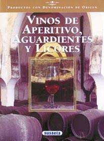 VINOS DE APERITIVO AGUARDIENTES Y LICORES | 9788430537457 | VARIOS AUTORES | Galatea Llibres | Llibreria online de Reus, Tarragona | Comprar llibres en català i castellà online