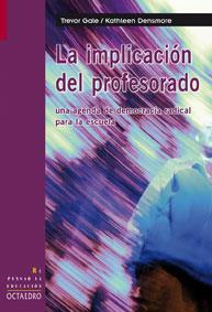 IMPLICACION DEL PROFESORADO : UNA AGENDA DE DEMOCRACIA RA | 9788480638975 | GALE, TREVOR | Galatea Llibres | Llibreria online de Reus, Tarragona | Comprar llibres en català i castellà online