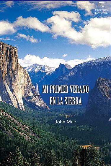 MI PRIMER VERANO EN LA SIERRA | 9788494836527 | MUHIR, JOHN | Galatea Llibres | Llibreria online de Reus, Tarragona | Comprar llibres en català i castellà online