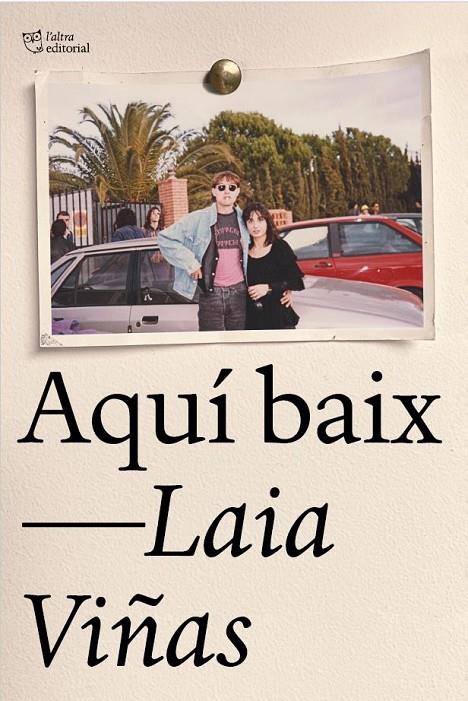 AQUÍ BAIX | 9788412833454 | VIÑAS, LAIA | Galatea Llibres | Librería online de Reus, Tarragona | Comprar libros en catalán y castellano online